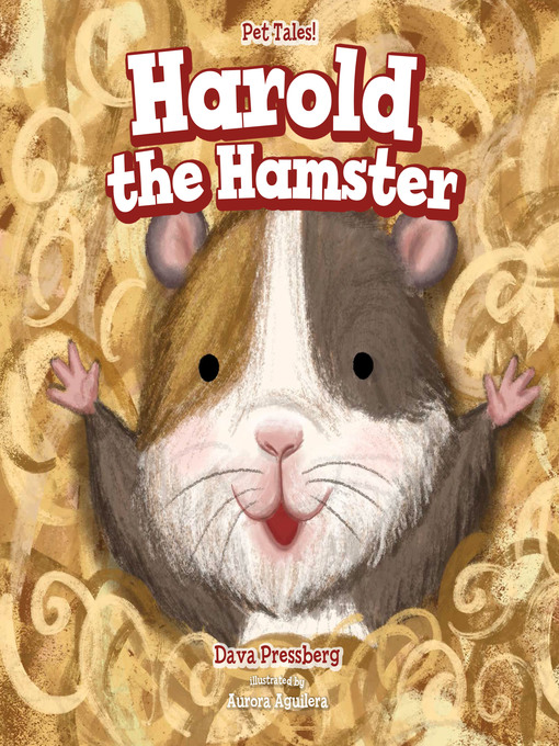 Title details for Harold the Hamster by Dava Pressberg - Wait list